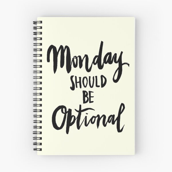 Item preview, Monday Should Be Optional designed and sold by ninachop.