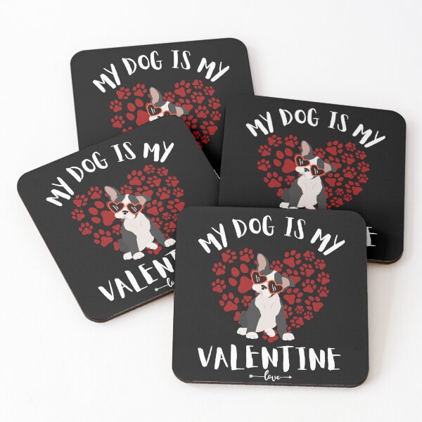 Item preview, MY DOG IS MY VALENTINE designed and sold by KitMonkeyUK.