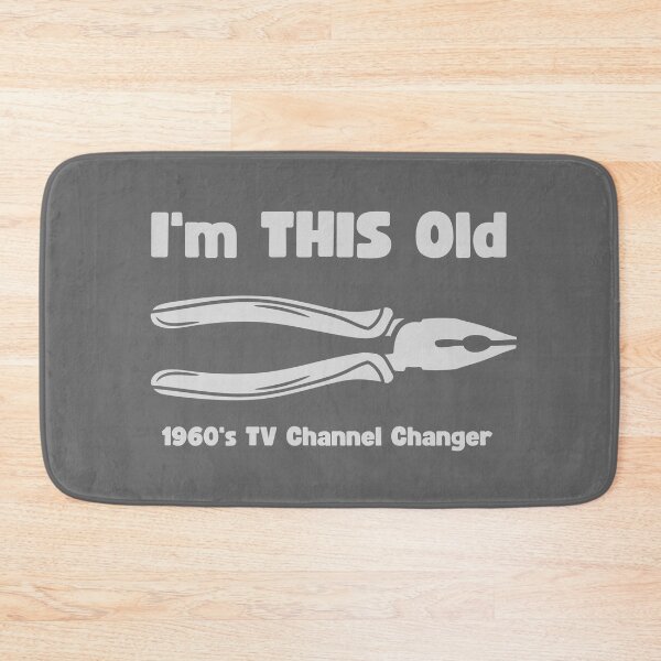 Item preview, I'm This Old - TV Remote designed and sold by Rich Summers Art.