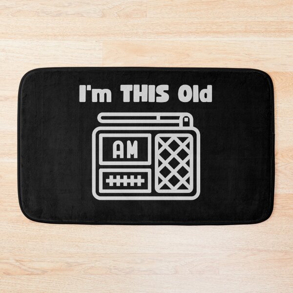 Item preview, I'm This Old - AM Radio designed and sold by Rich Summers Art.