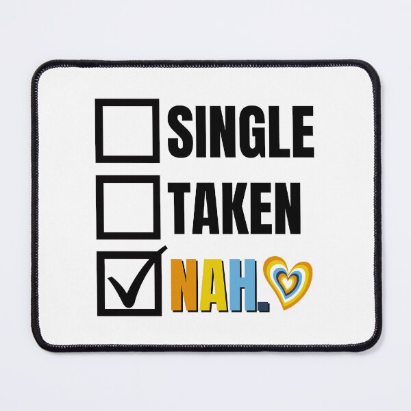 Item preview, Aroace Pride Relationship Status - Nah designed and sold by humnoo.