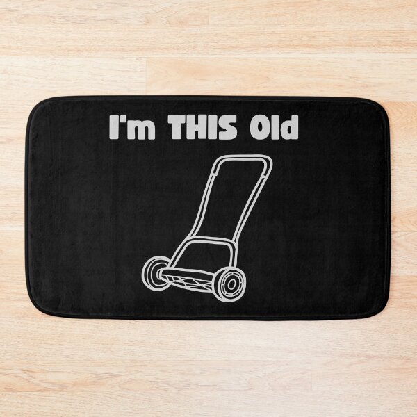 Item preview, I'm This Old - Old Lawnmower designed and sold by Rich Summers Art.