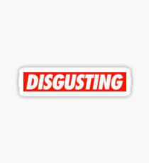 Disgusting - Shirt Sticker