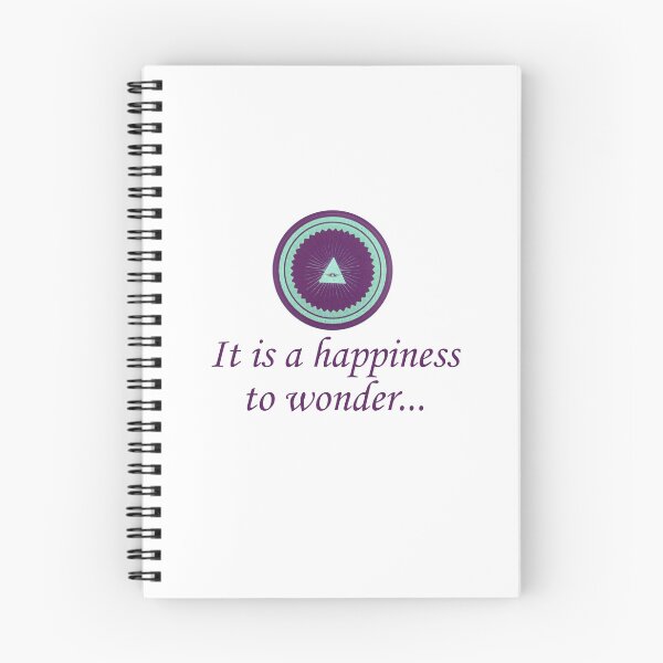 Item preview, It is Happiness To Wonder - Wonder Quotes designed and sold by CrankyOldDude.