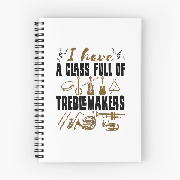 Item preview, I Have a Class Full of Treblemakers Treble Band Director Music Teacher designed and sold by jaygo.