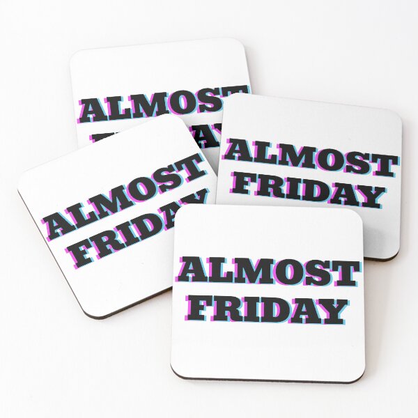 Item preview, Almost Friday - Cool Friday wear White designed and sold by MeditationMind.