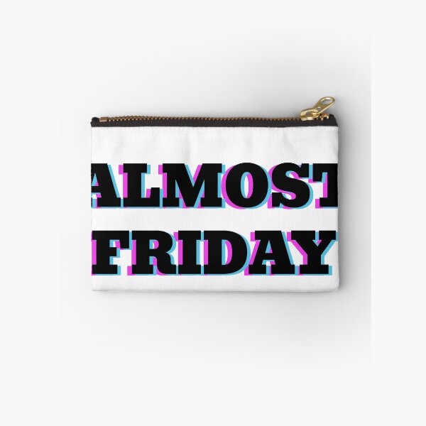Item preview, Almost Friday - Cool Friday wear White designed and sold by MeditationMind.