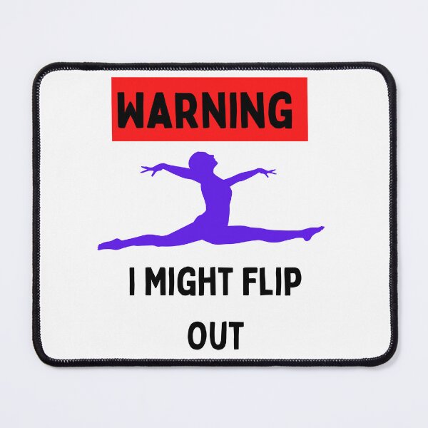 Item preview, Gymnast Warning I Might Flip Out designed and sold by BestArtDZ.