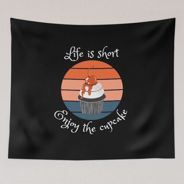 Item preview, Life is Short, Enjoy the Cupcake || cupcake lover designed and sold by ExpertSayeed.