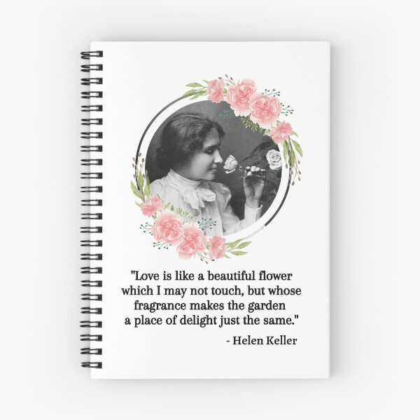 Item preview, Love is like a beautiful flower, Young Helen Keller Quote, Willow Days designed and sold by avit1.