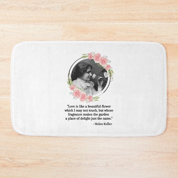Item preview, Love is like a beautiful flower, Young Helen Keller Quote, Willow Days designed and sold by avit1.