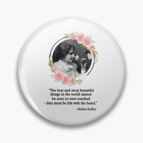 Item preview, The best and most beautiful things, Young Helen Keller Quote, Willow Days designed and sold by avit1.