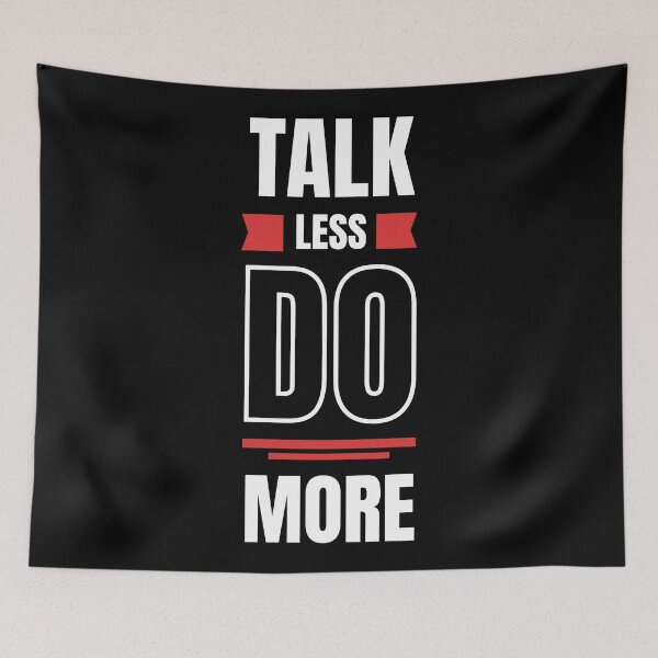 Item preview, Talk less do more wallpaper designed and sold by The Love Quill.