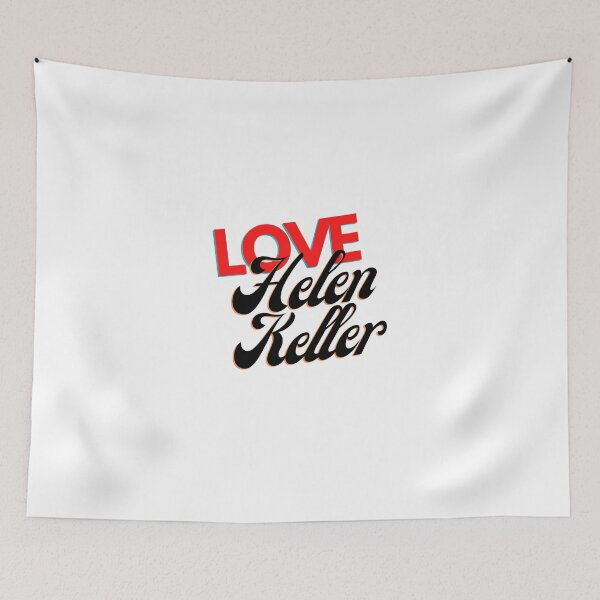 Item preview, Love Helen Keller , Willow Days designed and sold by avit1.