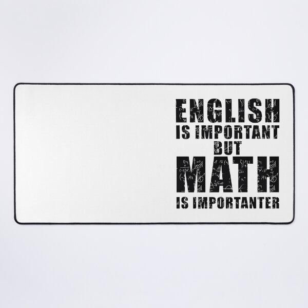 Item preview, Funny math saying - English is important but math is importanter designed and sold by yoshra.