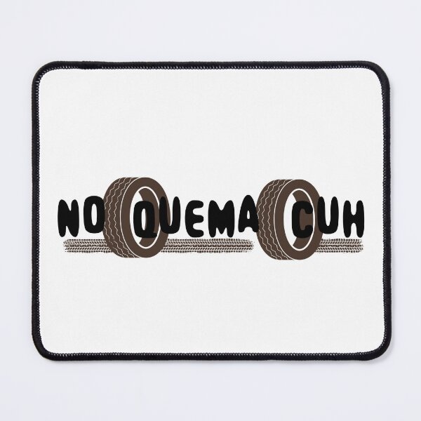 Item preview, no quema cuh designed and sold by Content Extra.