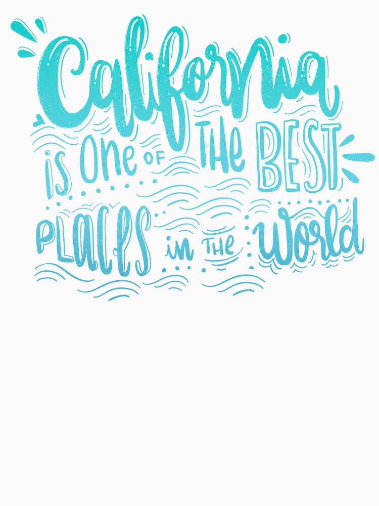 California - Once of the best places in the world! Calligraphic hand writing by mirunasfia