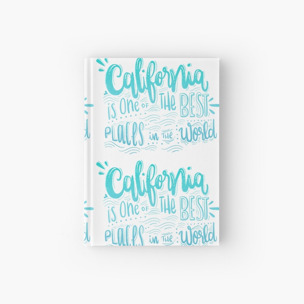 California - Once of the best places in the world! Calligraphic hand writing Hardcover Journal
