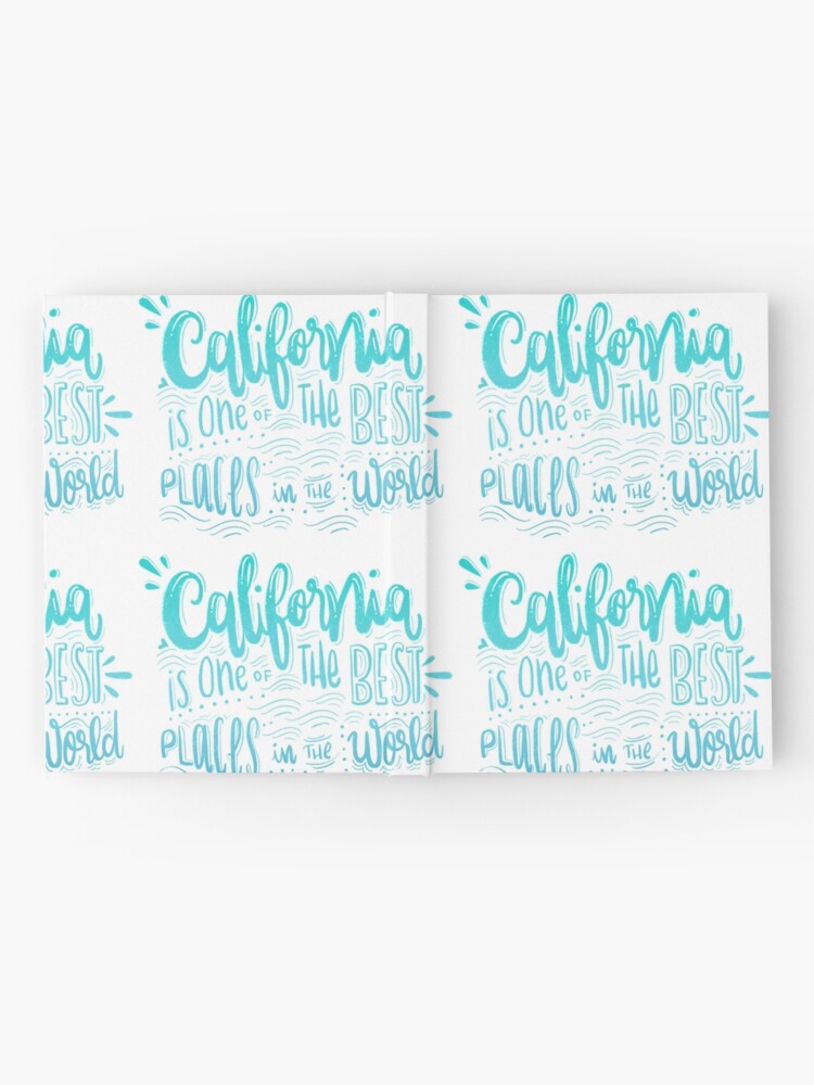 Alternate view of California - Once of the best places in the world! Calligraphic hand writing Hardcover Journal