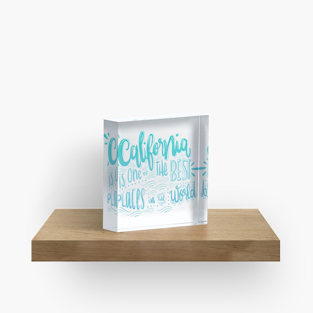 California - Once of the best places in the world! Calligraphic hand writing Acrylic Block