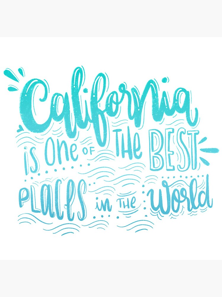 California - Once of the best places in the world! Calligraphic hand writing by mirunasfia