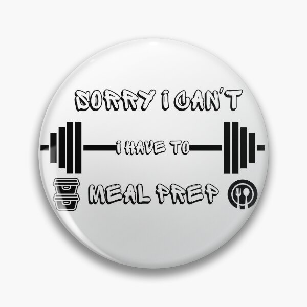 Item preview, Sorry I Cant I Have To Meal Prep designed and sold by BestArtDZ.