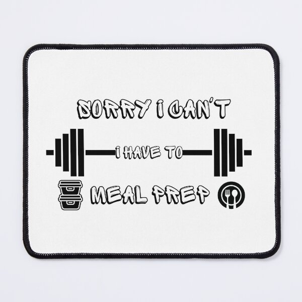 Item preview, Sorry I Cant I Have To Meal Prep designed and sold by BestArtDZ.