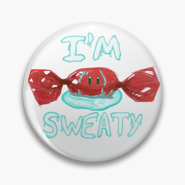 Item preview, I'm Sweaty designed and sold by EmmWars.