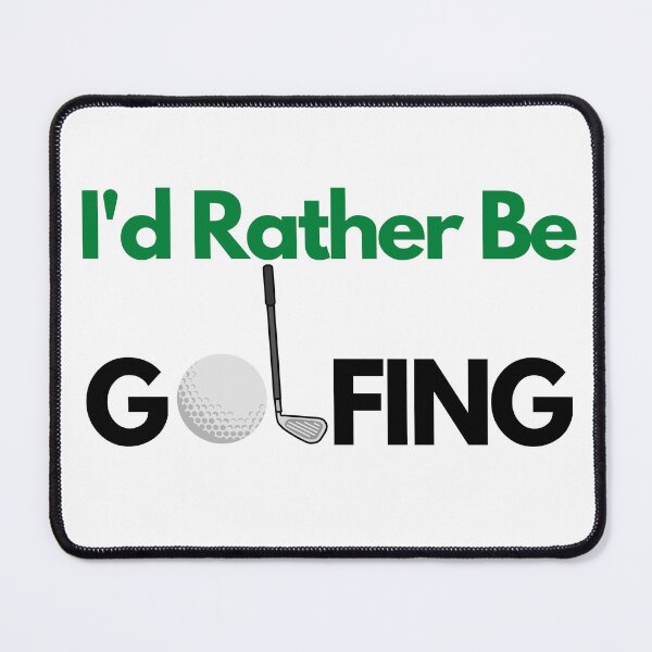 Item preview, I'd rather be Golfing designed and sold by Rileyjoel2003.