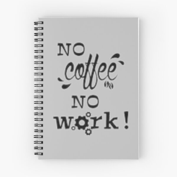 Item preview, No coffee no work designed and sold by Rileks.