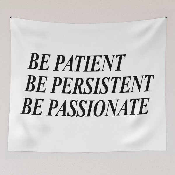 Item preview, Be patient. Be persistent. Be passionate designed and sold by Positive Mindzet!.