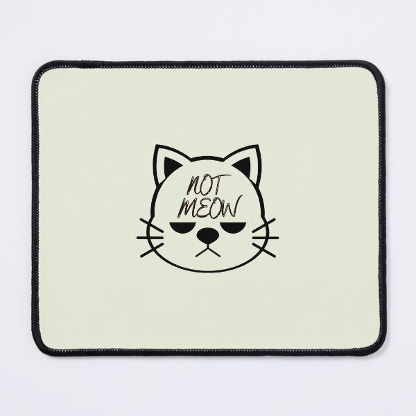 Item preview, GRUMPY KITTY - Not Meow designed and sold by CreateChangeUS.