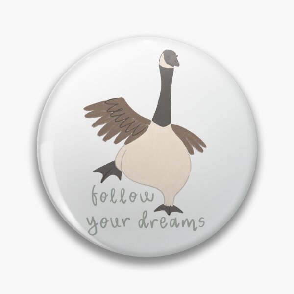 Item preview, Follow Your Dreams Goose designed and sold by MissCassieBee.