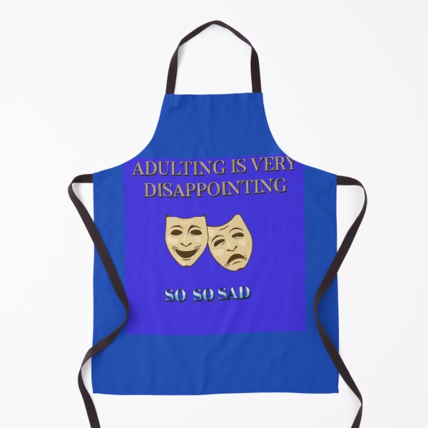 Item preview, Adulting is very disappointing and it's so, so sad. designed and sold by Tiannalaw.