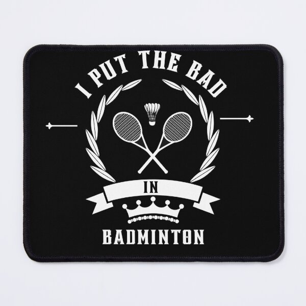Item preview, badminton geek saying i put designed and sold by Stoxnet.
