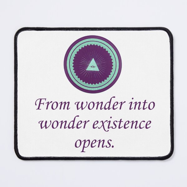 Item preview, From Wonder Into Wonder - Wonder Quotes designed and sold by CrankyOldDude.