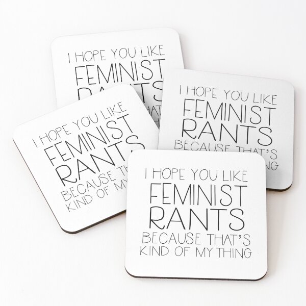 Item preview, I HOPE YOU LIKE FEMINIST RANTS BECAUSE THAT'S KINDA MY THING new girl zooey deschanel quote designed and sold by starkle.