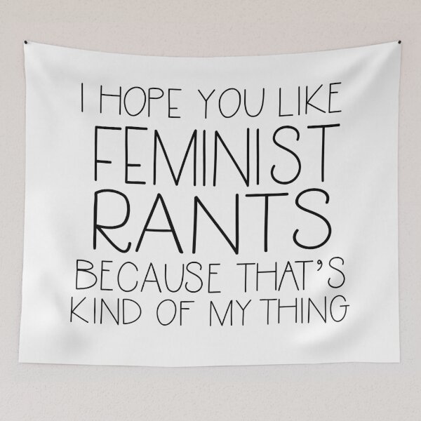 Item preview, I HOPE YOU LIKE FEMINIST RANTS BECAUSE THAT'S KINDA MY THING new girl zooey deschanel quote designed and sold by starkle.