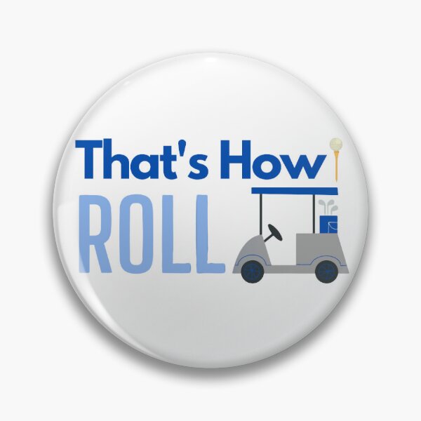 Item preview, That's how I roll designed and sold by Rileyjoel2003.