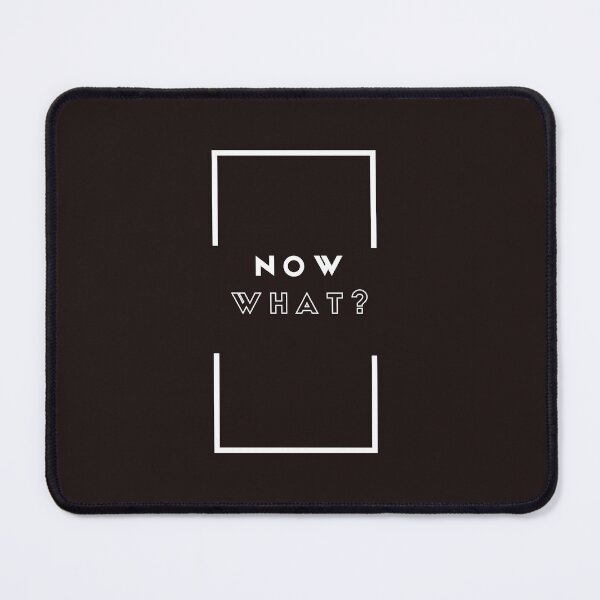 Item preview, Now What? designed and sold by AuthenticoStore.