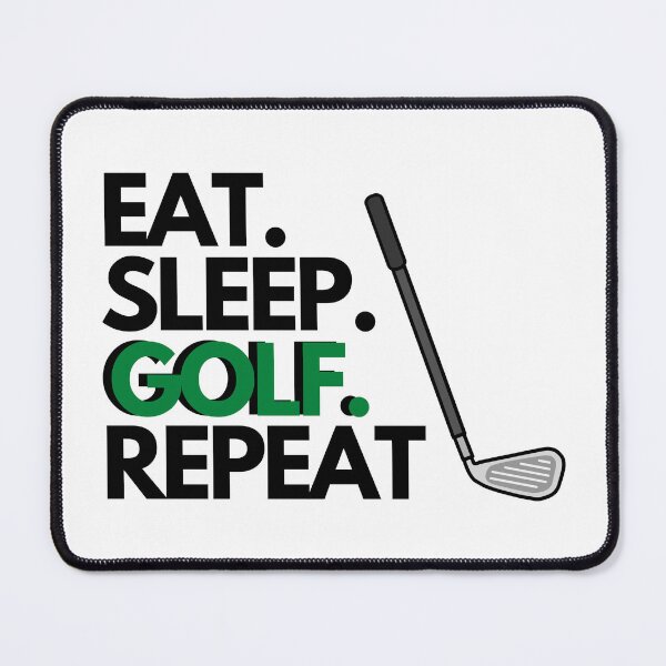 Item preview, Eat. Sleep. Golf. Repeat designed and sold by Rileyjoel2003.