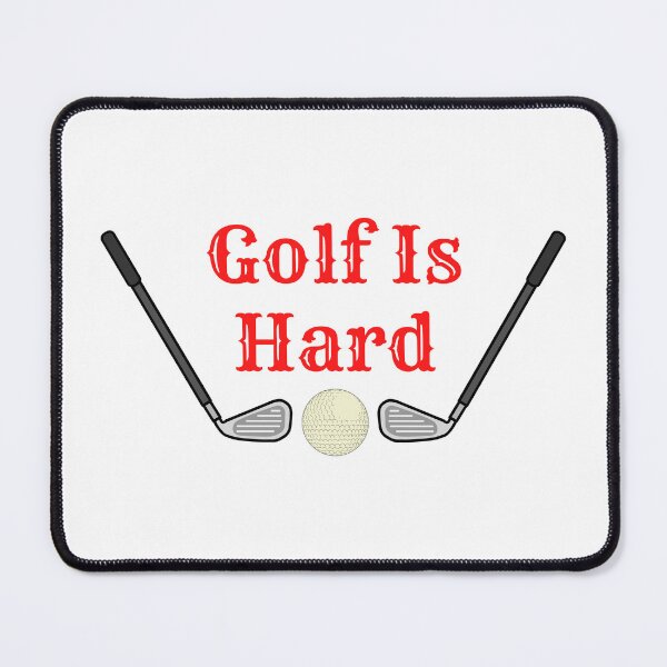 Item preview, Golf is Hard designed and sold by Rileyjoel2003.