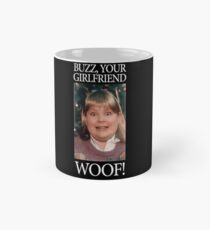 Home Alone - Buzz your girlfriend Woof! Classic Mug