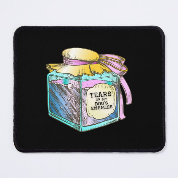 Item preview, Tears of my dog's enemies designed and sold by dannyjar.