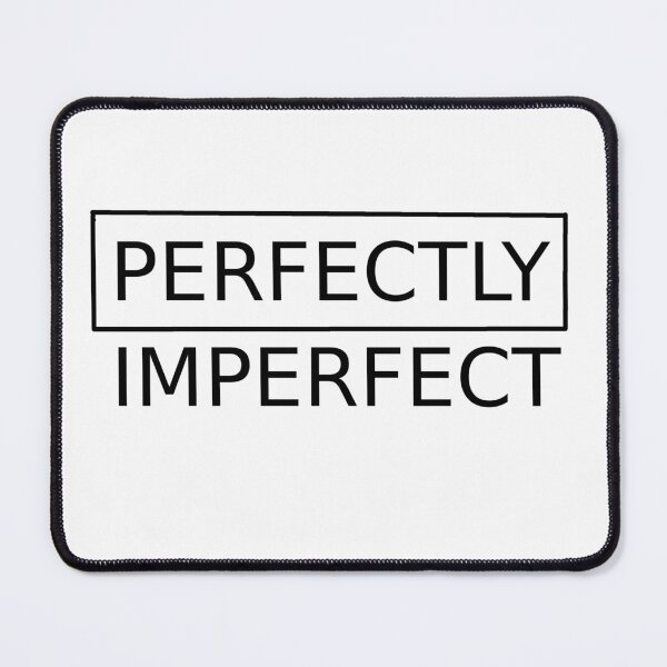 Item preview, Perfectly Imperfect designed and sold by HerbalBlue.