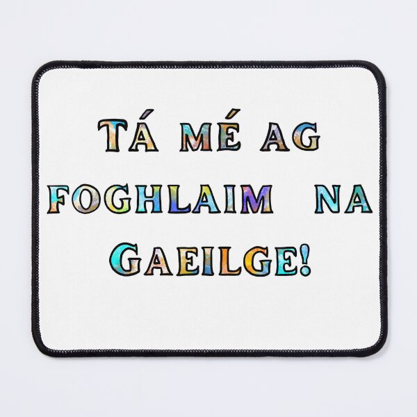 Item preview, tá mé ag foghlaim na Gaeilge! "I'm Learning Irish!" colorful letters designed and sold by KatPaints.