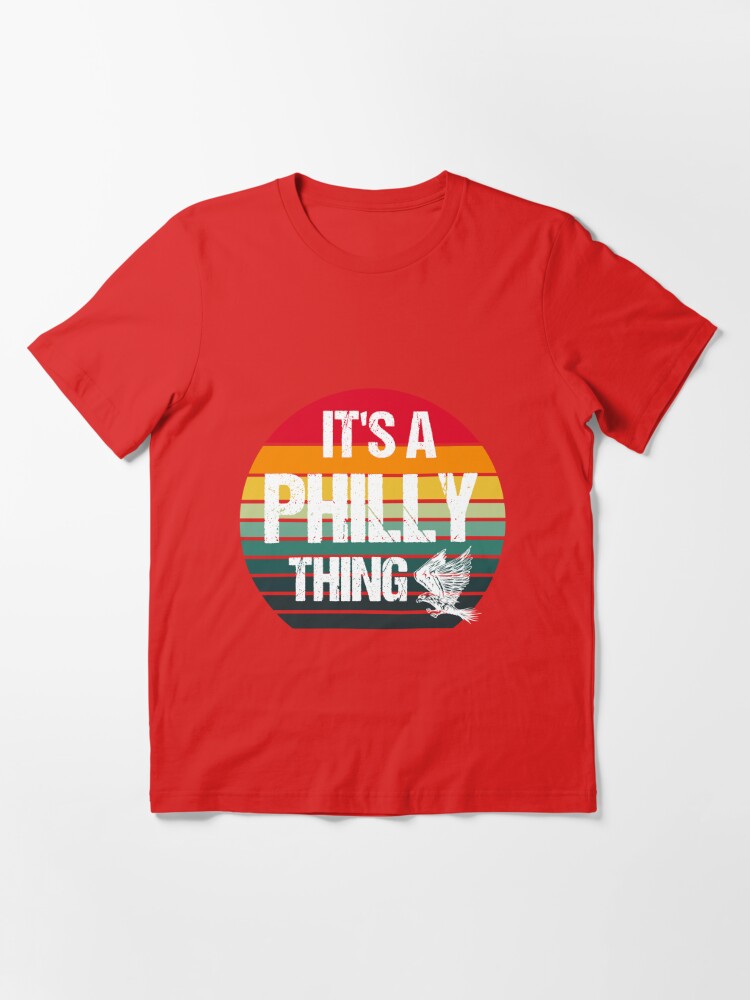 It's A Philly Thing Shirt ⋆ Vuccie