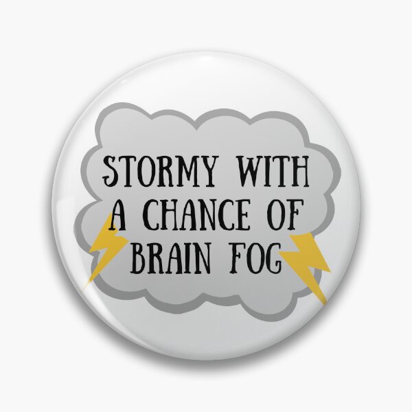 Item preview, Stormy with a Chance of Brain Fog designed and sold by DrawnInTheFog.