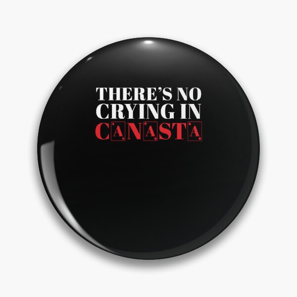 Item preview, Funny Canasta Player There's No Crying In Canasta Card Game designed and sold by StrongShirts.