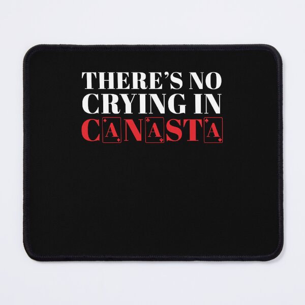 Item preview, Funny Canasta Player There's No Crying In Canasta Card Game designed and sold by StrongShirts.